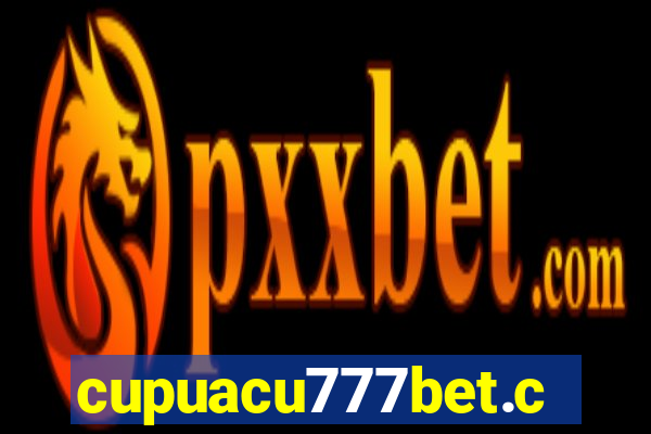 cupuacu777bet.com