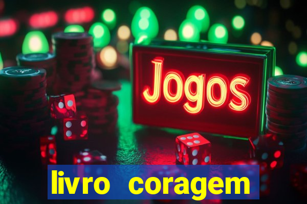 livro coragem desbravadores pdf