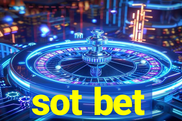 sot bet