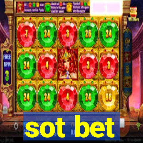 sot bet