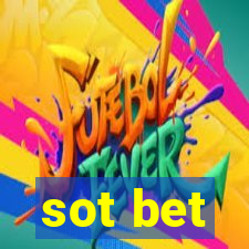 sot bet