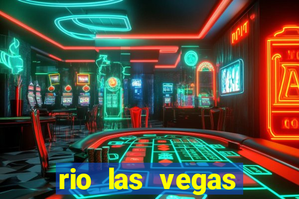 rio las vegas hotel and casino