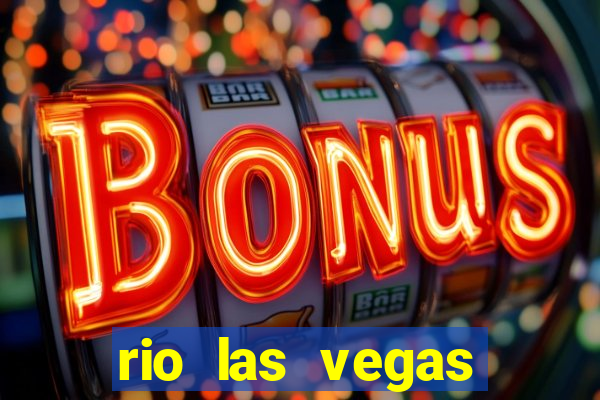 rio las vegas hotel and casino