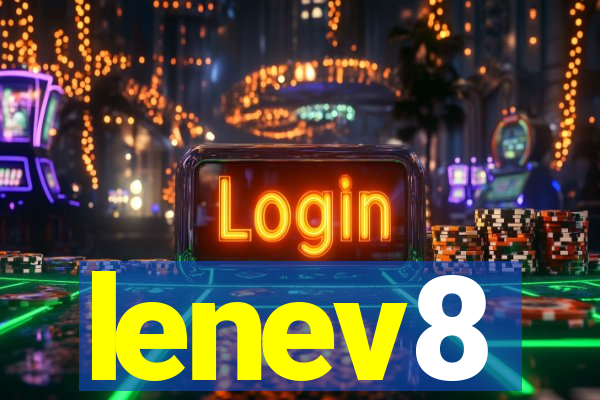 lenev8