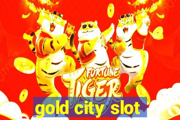 gold city slot