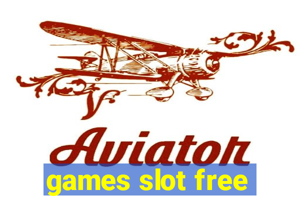 games slot free