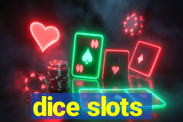 dice slots