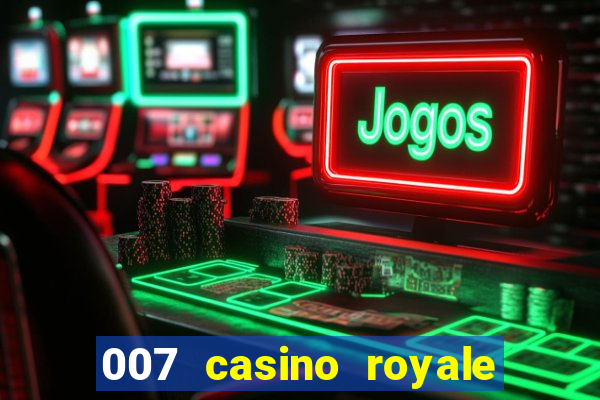 007 casino royale legenda baixar