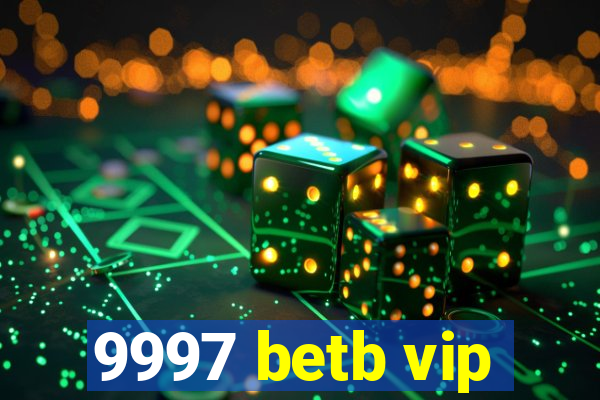 9997 betb vip