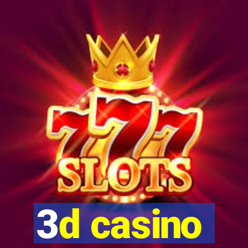 3d casino