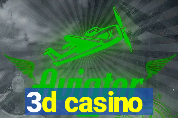 3d casino