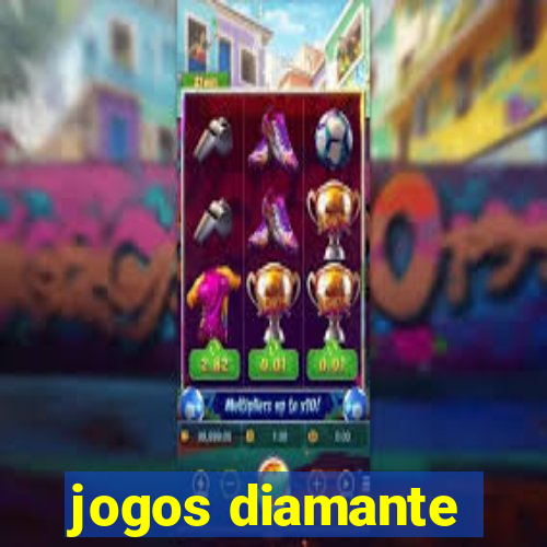 jogos diamante