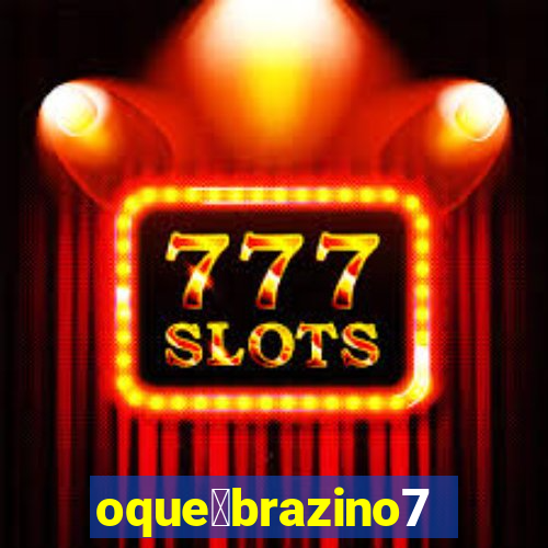 oque茅brazino777