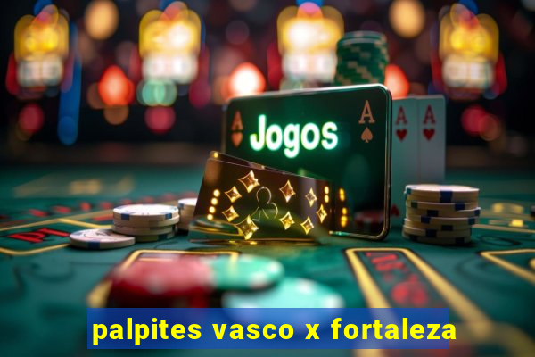 palpites vasco x fortaleza