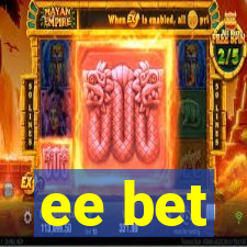 ee bet