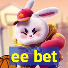 ee bet