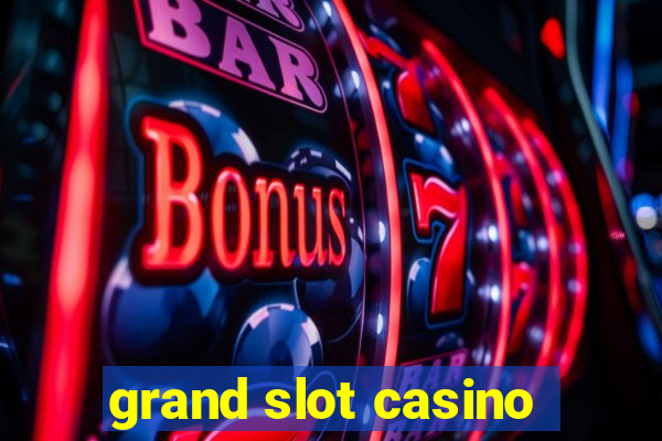 grand slot casino