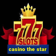 casino the star