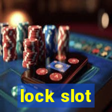 lock slot