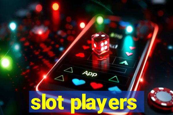 slot players