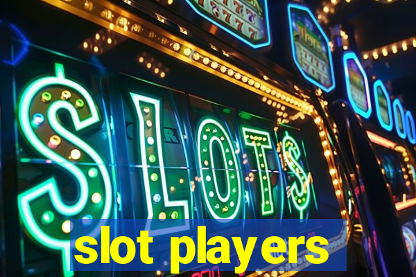 slot players