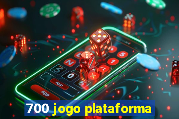 700 jogo plataforma