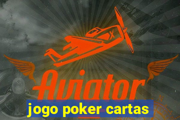 jogo poker cartas