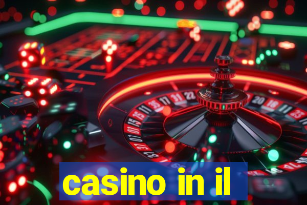 casino in il