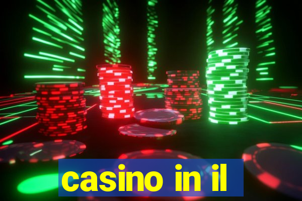 casino in il