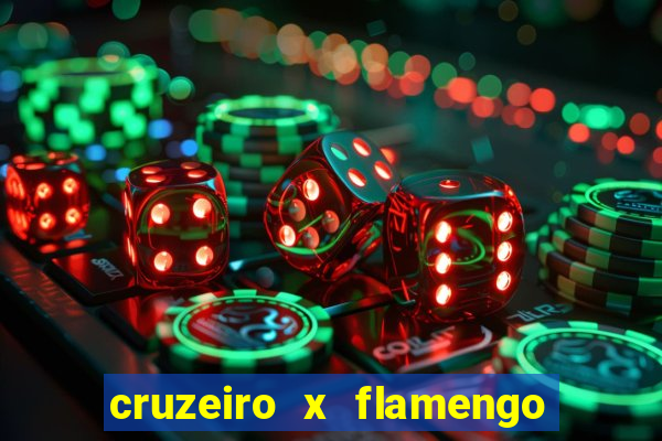 cruzeiro x flamengo ao vivo hd