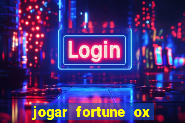 jogar fortune ox modo demo