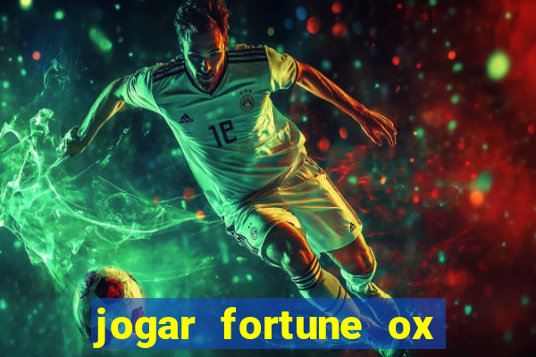 jogar fortune ox modo demo