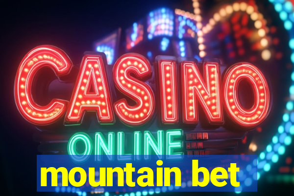 mountain bet