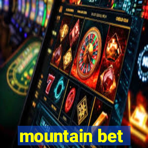 mountain bet