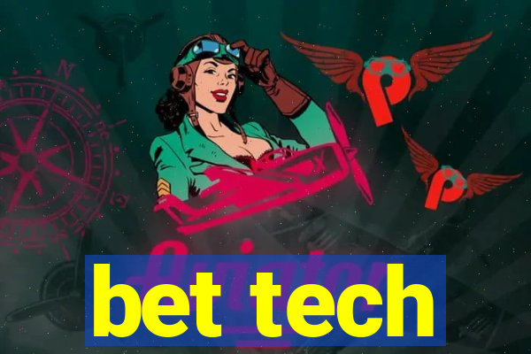 bet tech