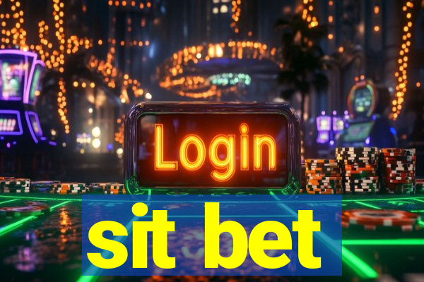 sit bet