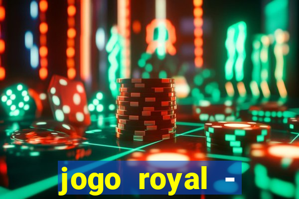 jogo royal - leovegas clube