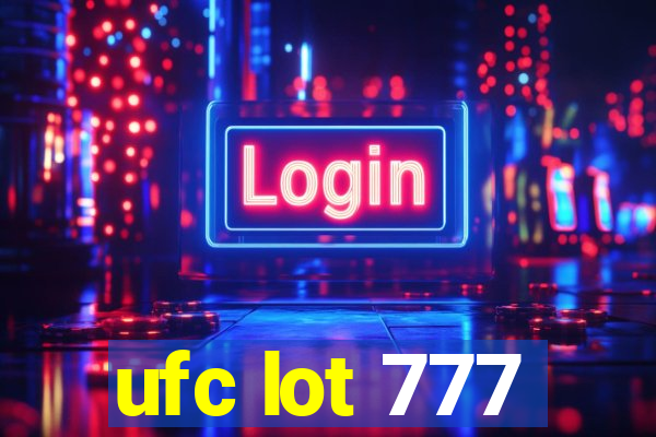 ufc lot 777