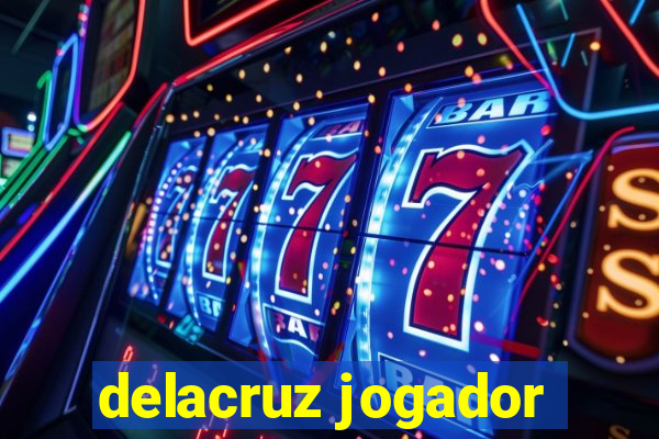 delacruz jogador