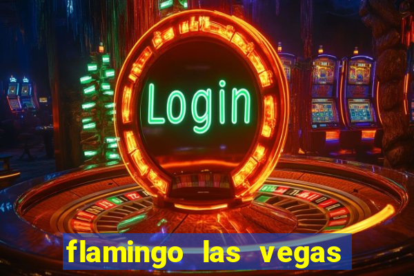 flamingo las vegas hotel & casino