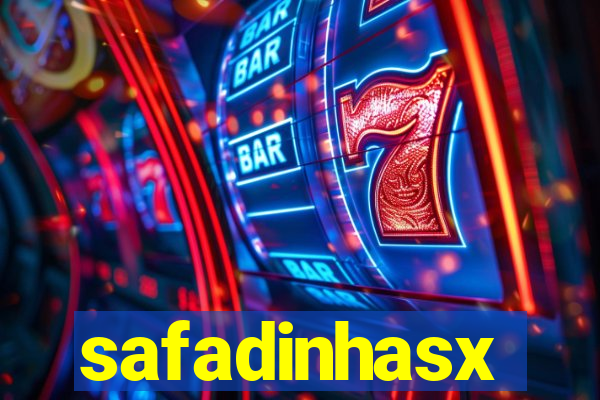 safadinhasx