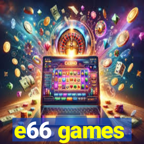 e66 games