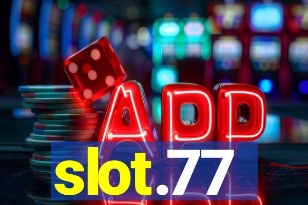 slot.77