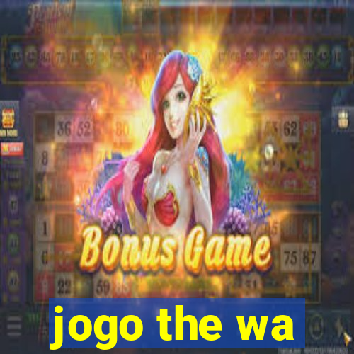 jogo the wa