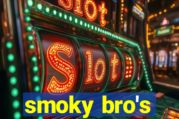 smoky bro's