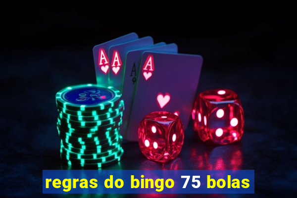 regras do bingo 75 bolas