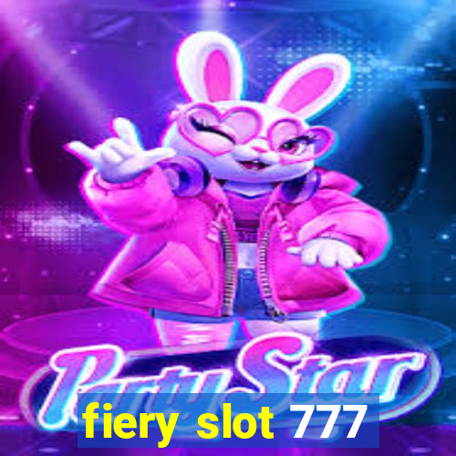 fiery slot 777