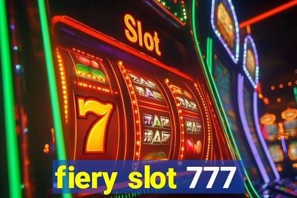 fiery slot 777