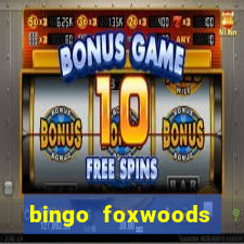 bingo foxwoods january 2018