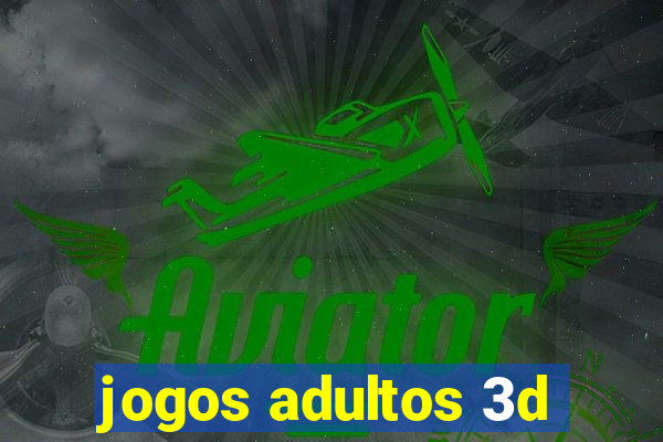 jogos adultos 3d